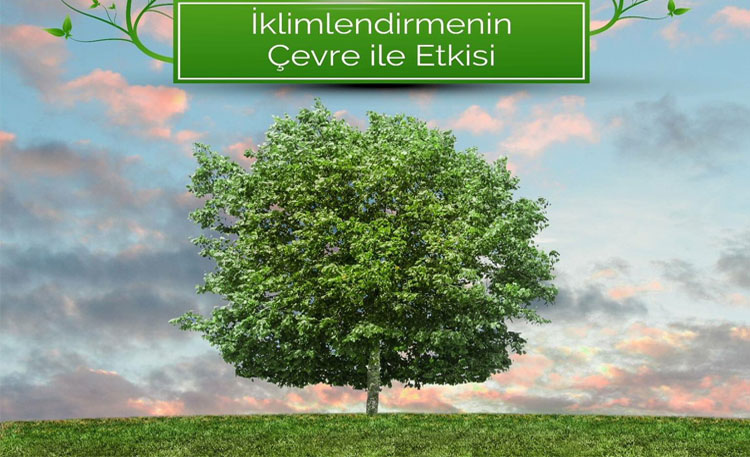Ekonomik ve Çevre Dostu İklimlendirme Sistemleri