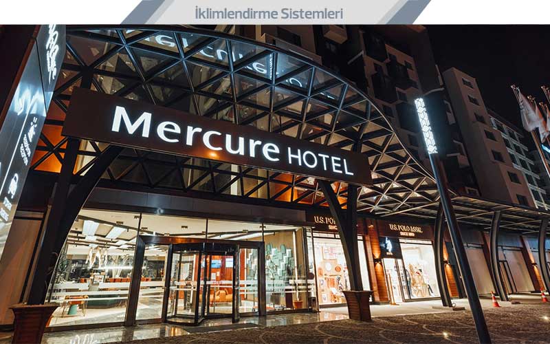 Mercure Otel Isıtma ve Soğutma Sistemleri